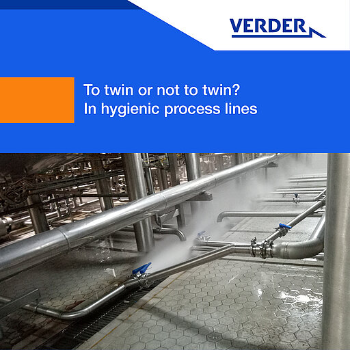 To Twin or not to Twin? In Hygienic Process lines